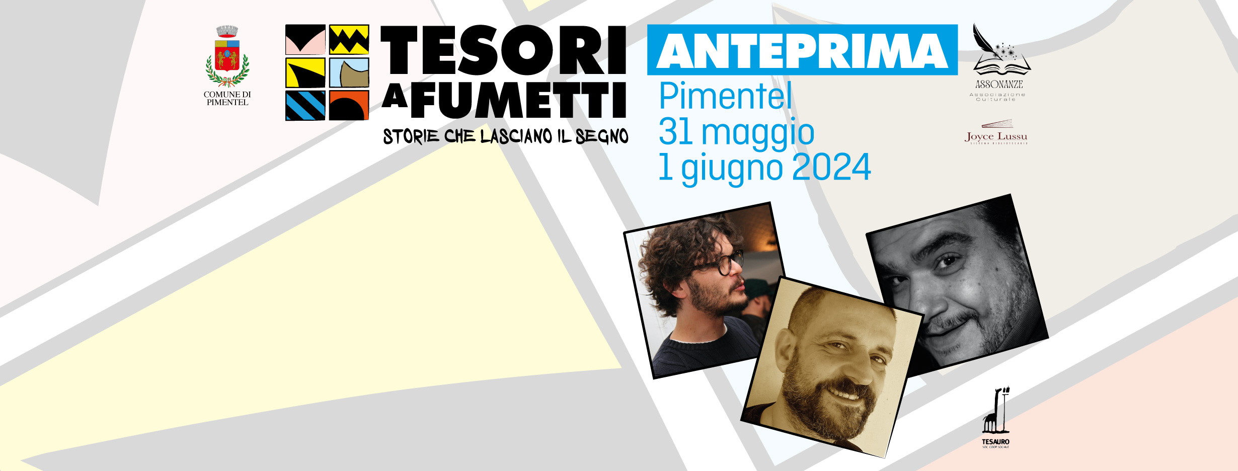 COMUNICATO STAMPA. ANTEPRIMA TESORI A FUMETTI. Storie che lasciano il segno Pimentel (SU) 31 maggio e 1 giugno 2024